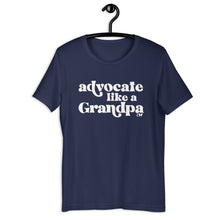 Advocate Like a Grandpa Adult Unisex Tee