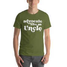 Advocate Like an Uncle Adult Unisex Tee