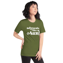 Advocate Like an Aunt Adult Unisex Tee