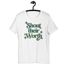 Shout Their Worth (2022 Design in DS Colors) Adult Unisex Tee