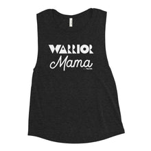 Warrior Mama Women's Muscle Tank