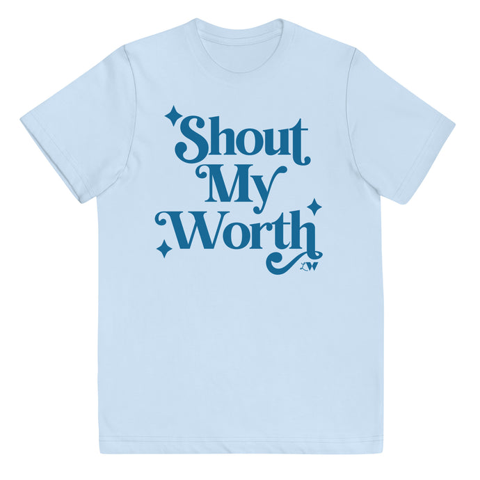 Shout My Worth (Solid Blue) Kids and Youth Tee