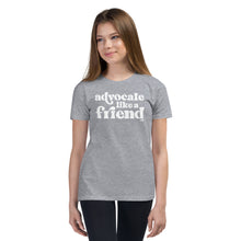 Advocate Like a Friend Youth Tee