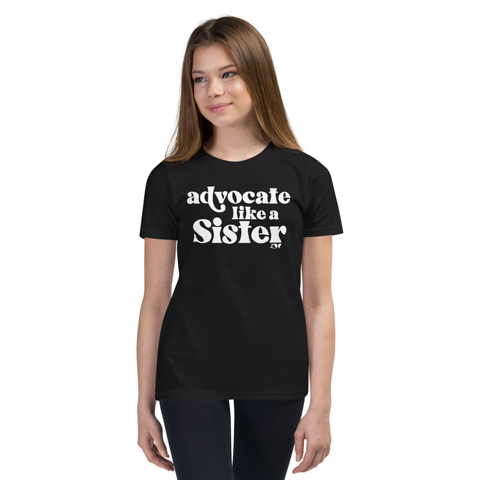 Advocate Like a Sister (White Ink) Youth Tee