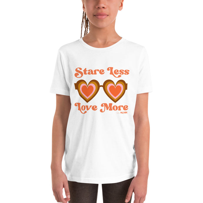 Stare Less Love More (Heart Design) Youth Tee